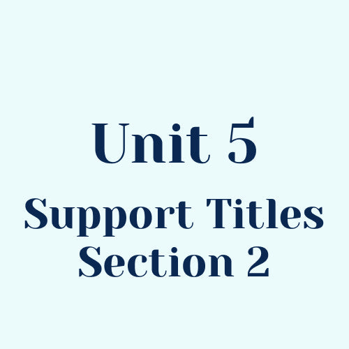 Unit 5 Support Titles (Section 2) w/o SEL Library