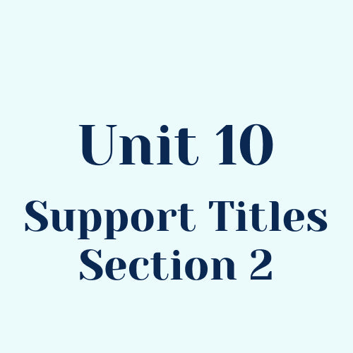 Unit 10 Support Titles (Section 2) w/o SEL Library