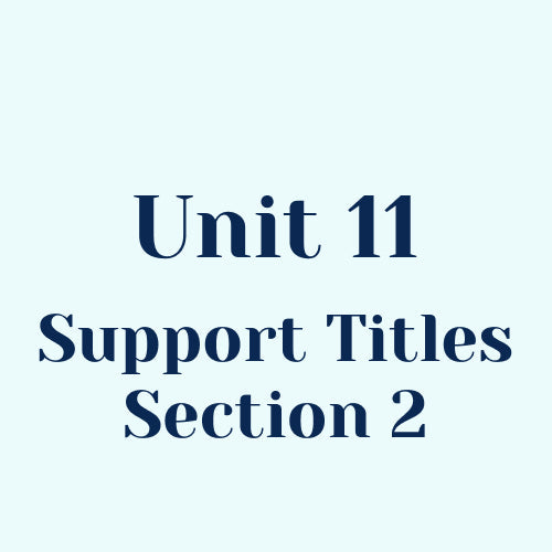 Unit 11 Support Titles (Section 2) w/o SEL Library