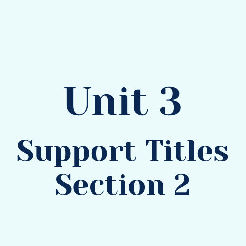 Unit 3 Support Titles (Section 2) w/o SEL Library