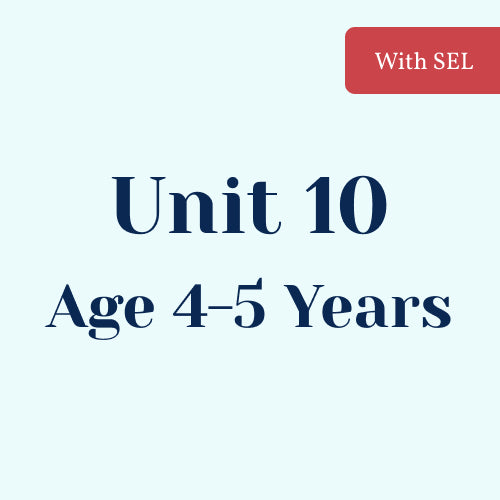 Unit 10 with SEL Library Age 4-5 Years