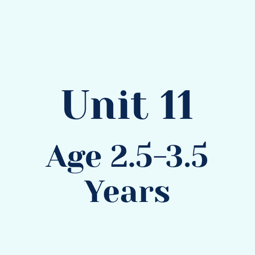 Unit 11 w/o SEL Library Age 2.5-3.5 Years
