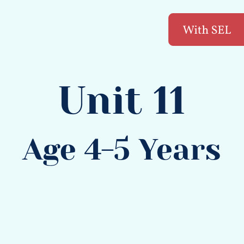 Unit 11 with SEL Library Age 4-5 Years