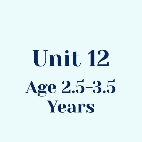 Unit 12 w/o SEL Library Age 2.5-3.5 Years