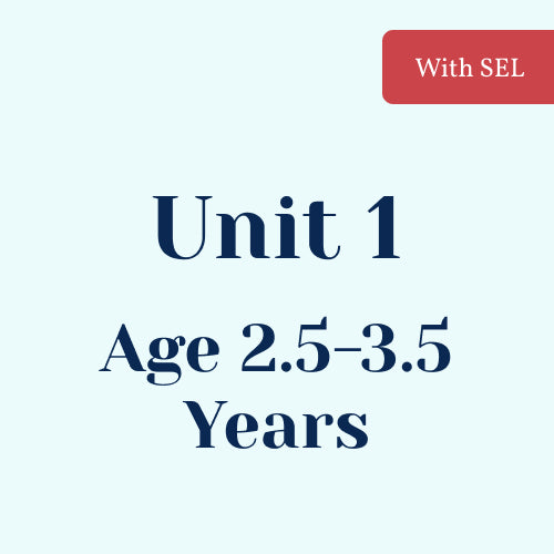 Unit 1 with SEL Library Age 2.5-3.5 Years