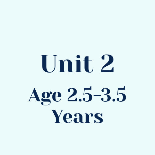Unit 2 w/o SEL Library Age 2.5-3.5 Years