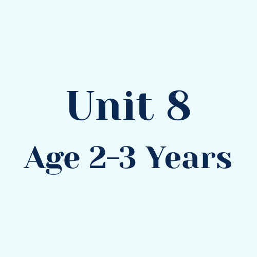 Unit 8 w/o SEL Library Age 2-3 Years