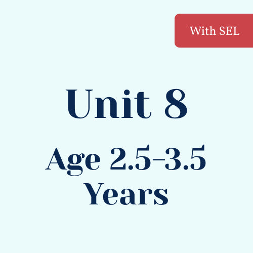 Unit 8 with SEL Library Age 2.5-3.5 Years
