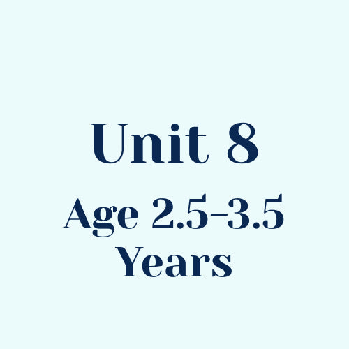 Unit 8 w/o SEL Library Age 2.5-3.5 Years