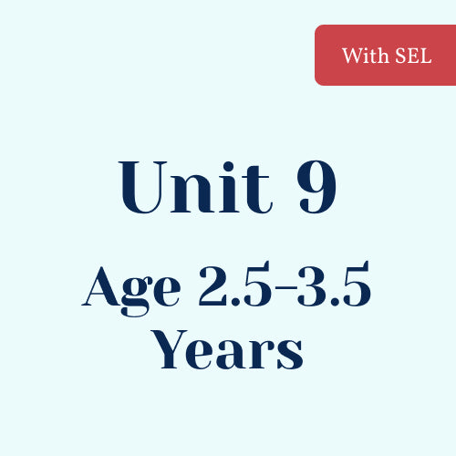 Unit 9 with SEL Library Age 2.5-3.5 Years