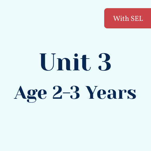 Unit 3 with SEL Library Age 2-3 Years