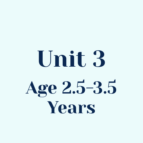 Unit 3 w/o SEL Library Age 2.5-3.5 Years