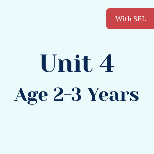 Unit 4 with SEL Library Age 2-3 Years