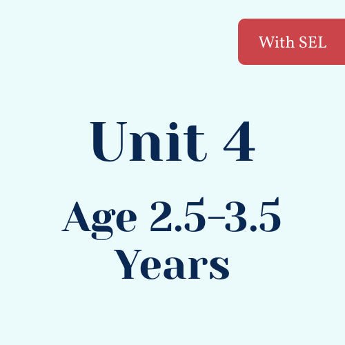Unit 4 with SEL Library Age 2.5-3.5 Years