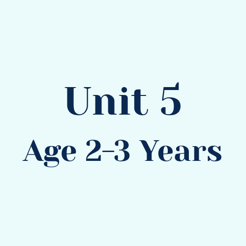 Unit 5 w/o SEL Library Age 2-3 Years