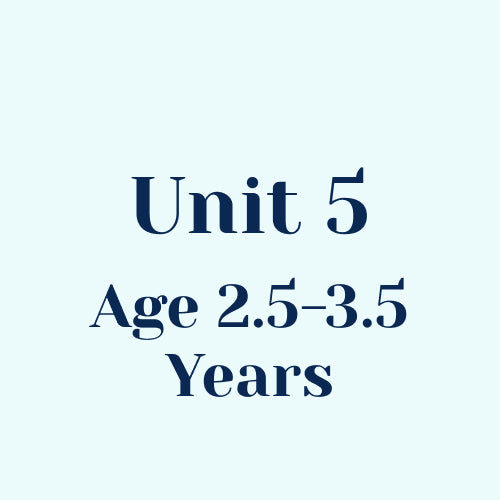Unit 5 w/o SEL Library Age 2.5-3.5 Years