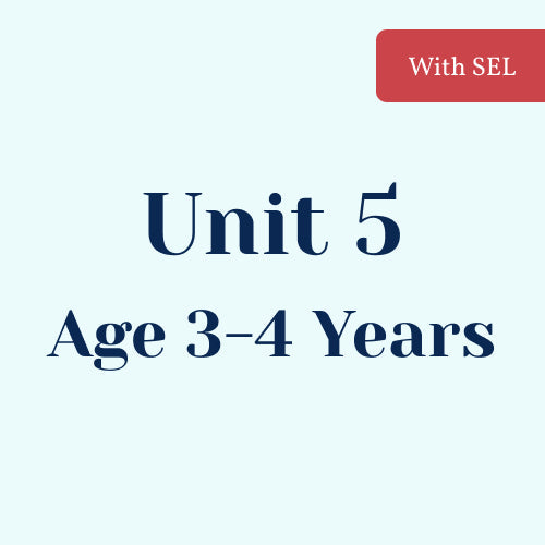Unit 5 with SEL Library Age 3-4 Years