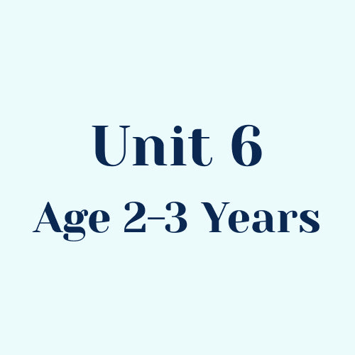 Unit 6 w/o SEL Library Age 2-3 Years
